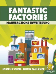 Fantastic Factories (deutsch) - Manufactions Erweiterung